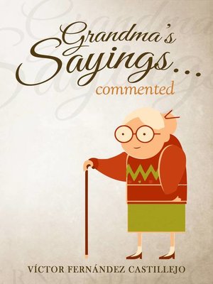 cover image of Grandma's sayings... commented